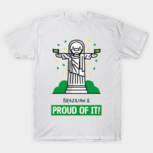 Brazilian and Proud of It - Cute and Funny T-Shirt